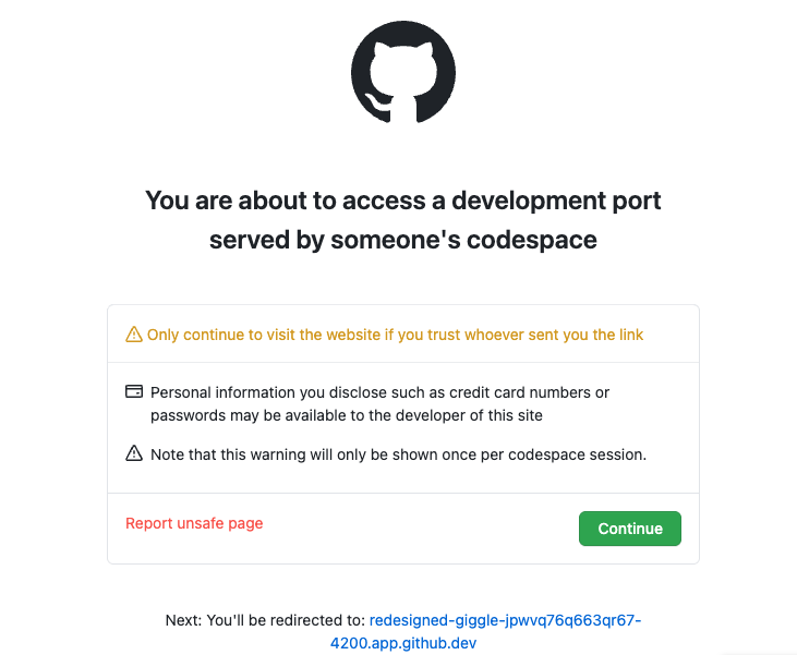 A warning in the codespace saying 'You are about to access a development port served by someone's codespace'